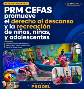 PRM CEFAS promueve el derecho al descanso y la recreación de NNA - PRODEL