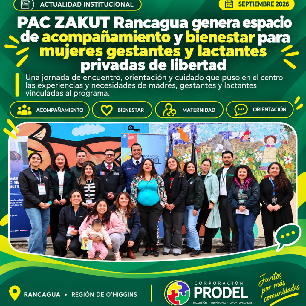 PAC ZAKUT Rancagua Genera Espacio de Acompañamiento y Bienestar para Mujeres Gestantes y Lactantes Privadas de Libertad